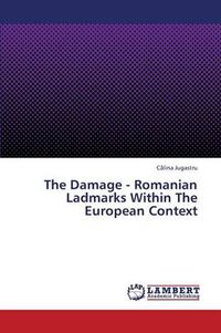 Cover image for The Damage - Romanian Ladmarks Within The European Context