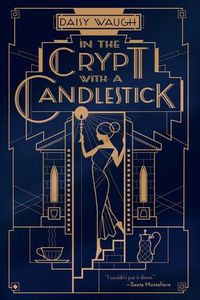 Cover image for In the Crypt with a Candlestick: A Mystery