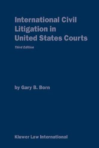 International Civil Litigation in United States Courts: Commentary and Materials