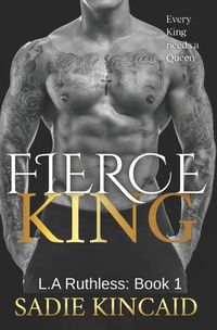 Cover image for Fierce King: A Dark Mafia/ Forced Marriage Romance