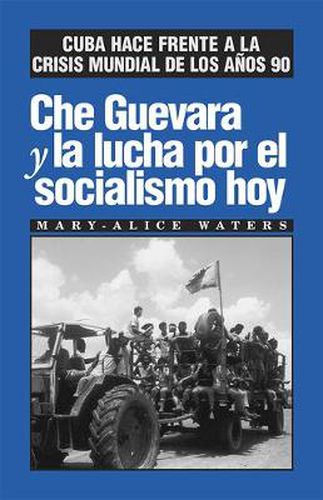 Che Guevara y la Lucha por el Socialismo Hoy