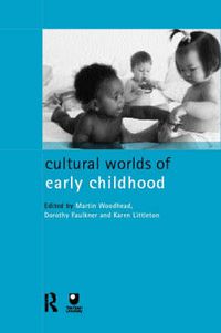 Cover image for Cultural Worlds of Early Childhood