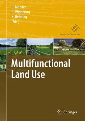 Cover image for Multifunctional Land Use: Meeting Future Demands for Landscape Goods and Services