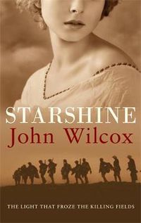 Cover image for Starshine: An action-packed novel of WWI comradeship