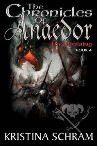 The Chronicles of Anaedor: The Uprising: Book Four