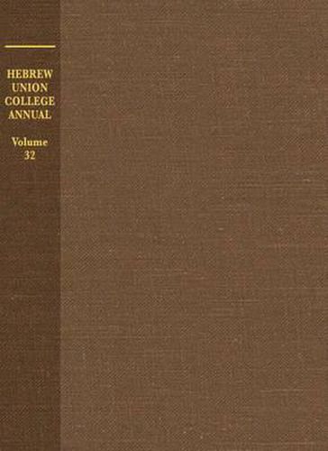 Hebrew Union College Annual Volume 32