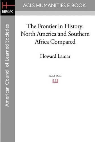 Cover image for The Frontier in History: North America and Southern Africa Compared