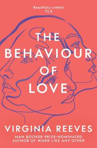 Cover image for The Behaviour of Love