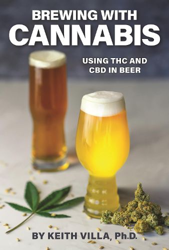 Cover image for Brewing with Cannabis: Using THC and CBD in Beer