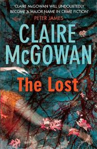 Cover image for The Lost (Paula Maguire 1): A gripping Irish crime thriller with explosive twists