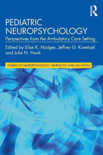 Pediatric Neuropsychology: Perspectives from the Ambulatory Care Setting