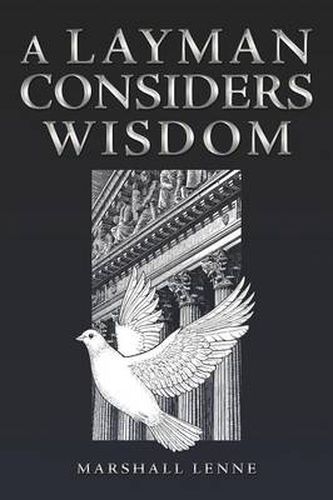 Cover image for A Layman Considers Wisdom