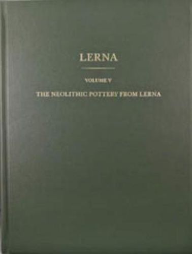 Cover image for The Neolithic Pottery from Lerna