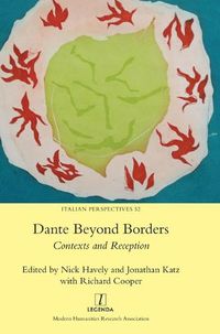 Cover image for Dante Beyond Borders: Contexts and Reception