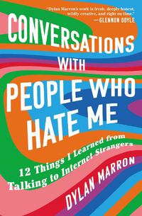 Cover image for Conversations with People Who Hate Me