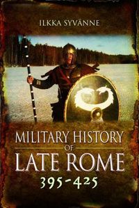 Cover image for Military History of Late Rome 395-425