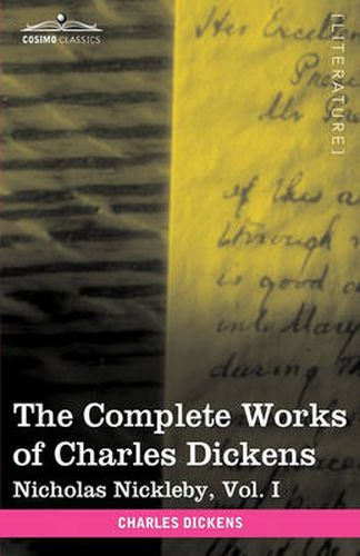 Cover image for The Complete Works of Charles Dickens (in 30 Volumes, Illustrated): Nicholas Nickleby, Vol. I