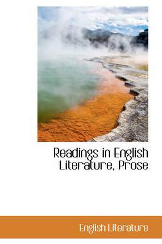 Cover image for Readings in English Literature, Prose