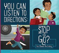 Cover image for You Can Listen to Directions: Stop or Go?