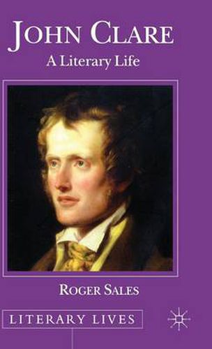 John Clare: A Literary Life