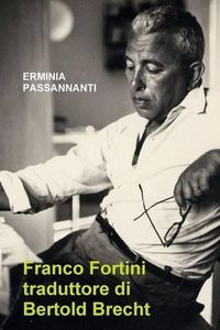 Cover image for Franco Fortini Traduttore Di Bertold Brecht