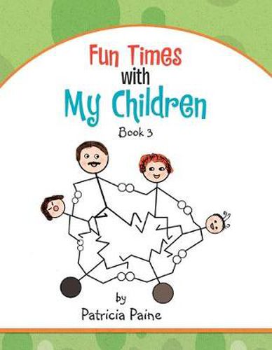 Cover image for Fun Times With My Children: Book 3