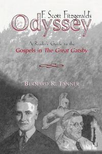 Cover image for F. Scott Fitzgerald's Odyssey: A Reader's Guide to the Gospels in The Great Gatsby