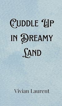 Cover image for Cuddle Up in Dreamy Land