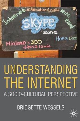 Cover image for Understanding the Internet: A Socio-Cultural Perspective