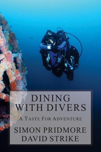 Cover image for Dining with Divers: A Taste for Adventure