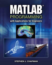 Cover image for MATLAB Programming with Applications for Engineers