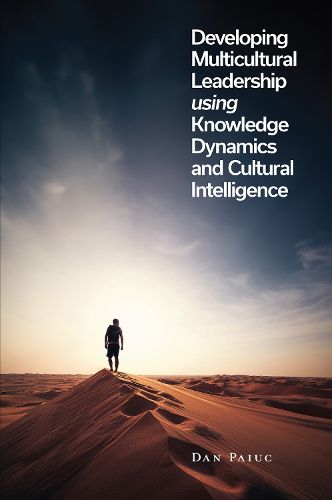 Cover image for Developing Multicultural Leadership using Knowledge Dynamics and Cultural Intelligence