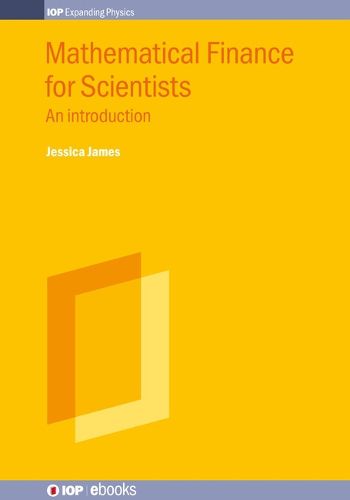 Mathematical Finance for Scientists: An introduction