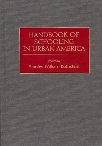 Cover image for Handbook of Schooling in Urban America