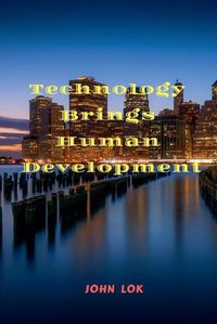 Cover image for Technology Brings Human Development