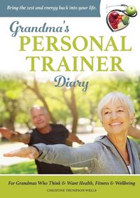 Cover image for Grandma's Personal Trainer - Diary