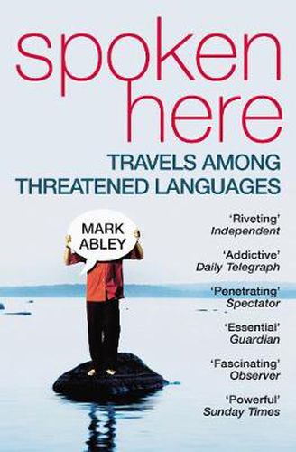 Spoken Here: Travel among Threatened Languages