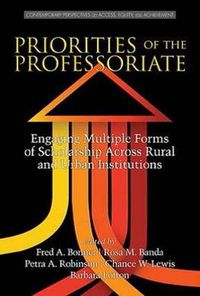 Cover image for Priorities of the Professoriate: Engaging Multiple Forms of Scholarship Across Rural and Urban Institutions