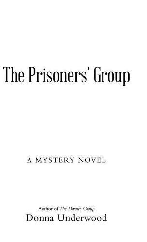 Cover image for The Prisoners' Group: A Mystery Novel