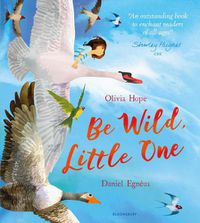 Cover image for Be Wild, Little One