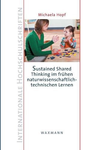 Cover image for Sustained Shared Thinking im fruhen naturwissenschaftlich-technischen Lernen