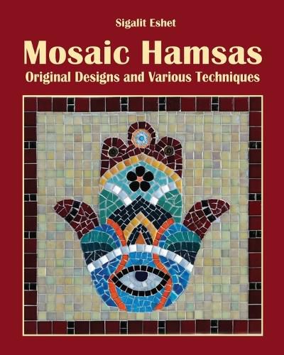 Cover image for Mosaic Hamsas: Original Designs and Various Techniques