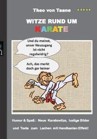 Cover image for Witze rund um Karate: Humor & Spass Neue Karatewitze, lustige Bilder und Texte zum Lachen mit Handkanten Effekt!