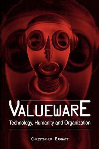 Cover image for Valueware: Technology, Humanity and Organization