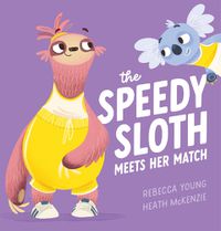 Cover image for The Speedy Sloth Meets her Match (The Speedy Sloth #3)