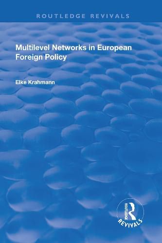 Cover image for Multilevel Networks in European Foreign Policy