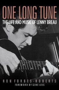 Cover image for One Long Tune: The Life and Music of Lenny Breau