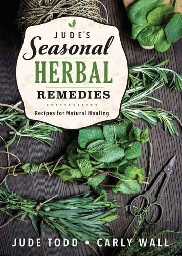 Cover image for Jude's Seasonal Herbal Remedies