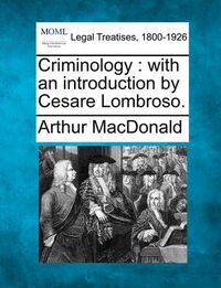 Cover image for Criminology: With an Introduction by Cesare Lombroso.