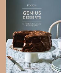 Cover image for Food52 Genius Desserts: 100 Recipes That Will Change the Way You Bake